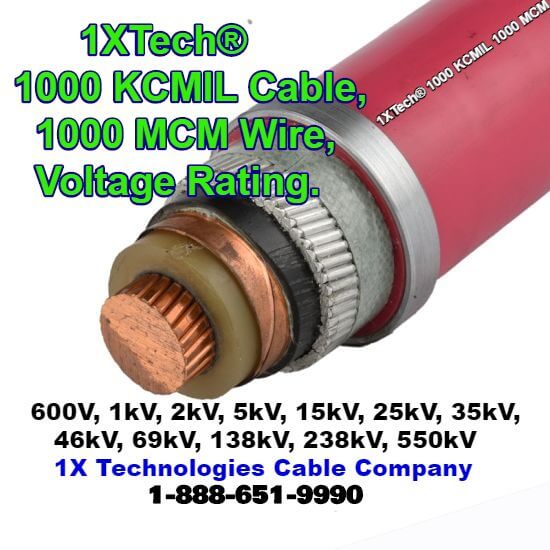 Voltage Ratings - 1000 MCM Cable Price, 1000 KCMIL Cable Price, 1000 MCM Wire Price, 1000 KCMIL Cable Price, 1000 KCMIL High Voltage Power Cable, kV Cable, kV Wire, 1000 KCMIL Medium Voltage Power Cable, Copper, Aluminum Amps, Specs, PDF Data Sheet, Manufacturers, Suppliers, 1X Technologies Cable Company