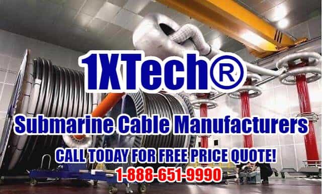 Submarine Cable Price, Pricing, Cost, Manufacturers, Suppliers, Companies, Specs, 1XTech