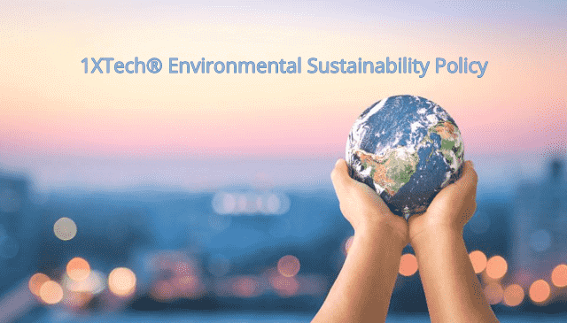 1XTech Environmental Sustainability Policy 