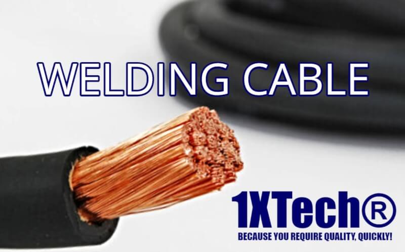 Welding Cable, Welding Wire Manufacturers 1XTECH MADE IN THE USA