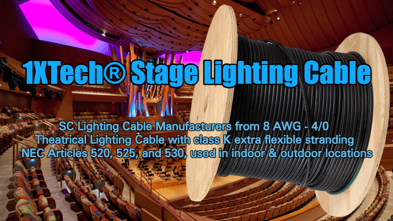 SC - Stage Lighting Cable, Theatrical 1XTECH Manufacturers Suppliers Wire Cord