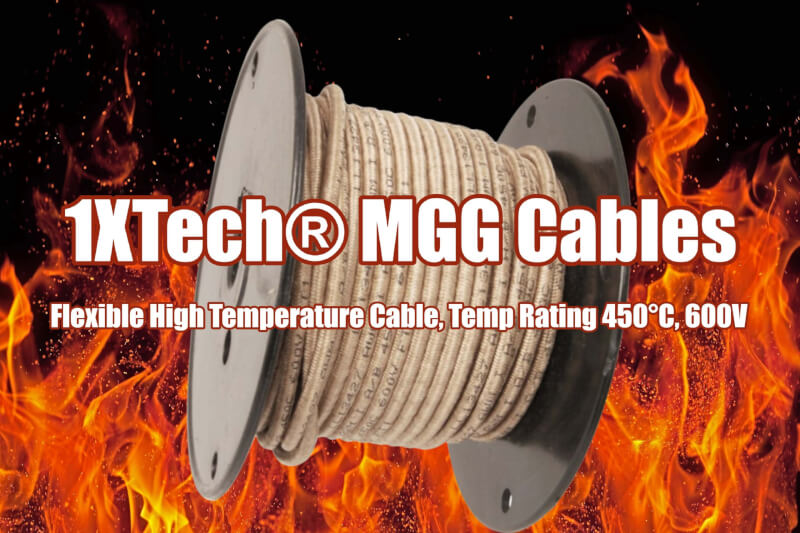 1XTech MGG Cable Flexible High Temperature Cable, Temp Rating 450°C, 600V manufacturers suppliers distributors pricing price supplier factory cost to buy