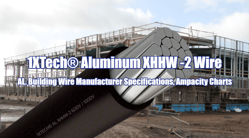 Aluminum XHHW -2 Wire Specifications, Charts, Pricing, Price, cost, manufacturers, suppliers Amps