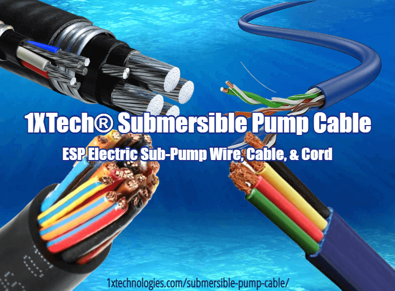 Submersible Pump Cable, ESP Electric Sub Pump Wire Cables Cord 1XTech